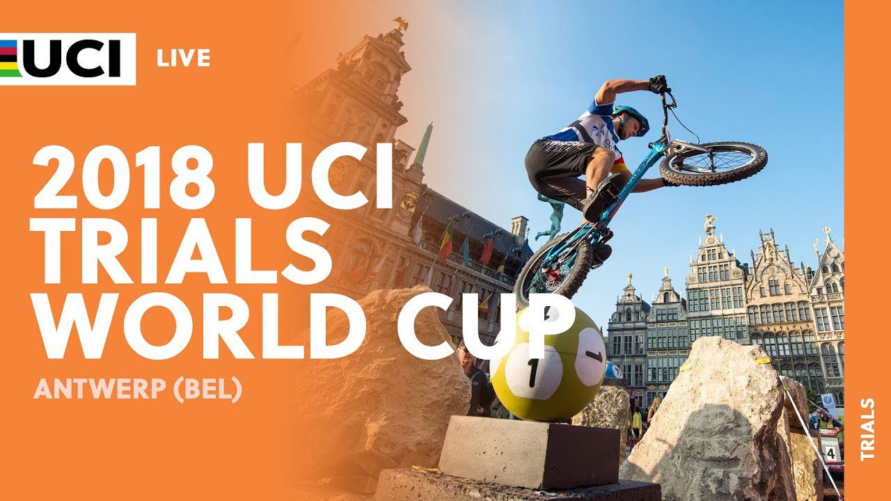 2018 UCI Trials World Cup – Antwerp (BEL) / LIVE