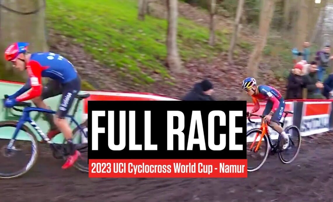 FULL RACE: 2023 UCI Cyclocross World Cup Namur