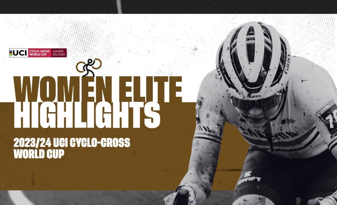 Gavere - Women Elite Highlights - 2023/24 UCI Cyclo-cross World Cup