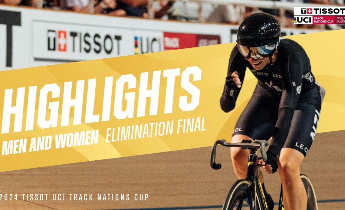 Elimination Race Highlights - Adelaide (AUS) | 2024 Tissot UCI Track Nations Cup