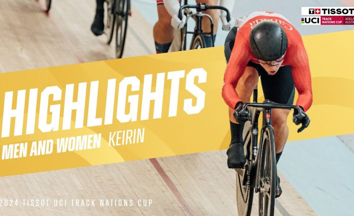 Keirin Highlights - Adelaide (AUS) | 2024 Tissot UCI Track Nations Cup