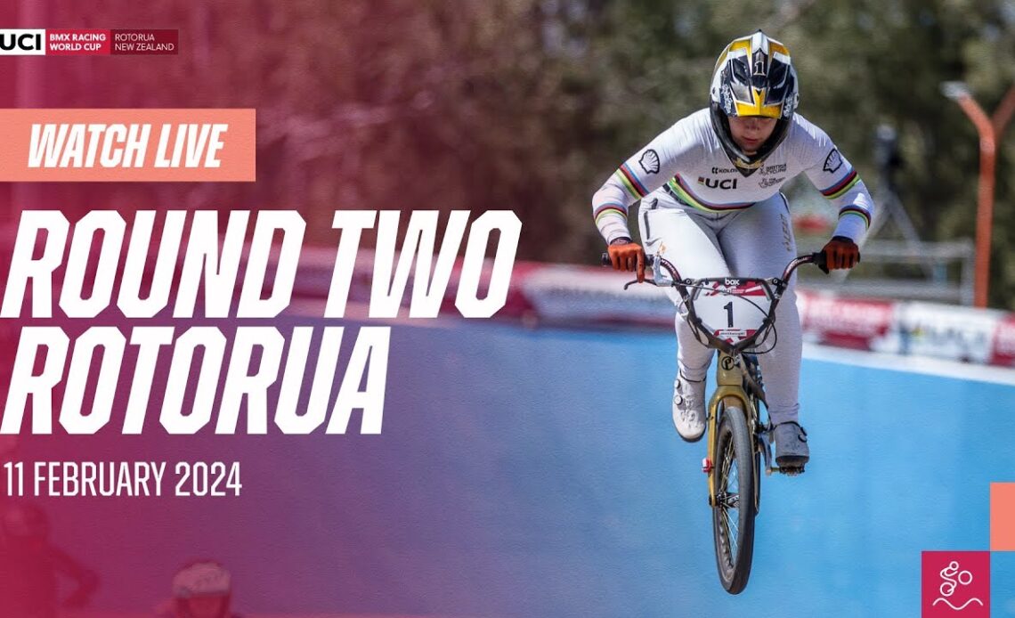 Live - Round Two | 2024 UCI BMX Racing World Cup
