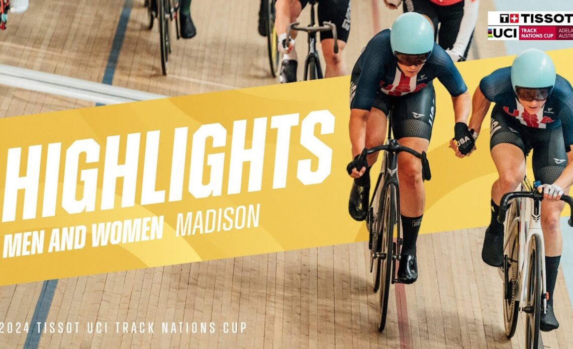 Madison Highlights Adelaide (AUS) 2024 Tissot UCI Track Nations Cup