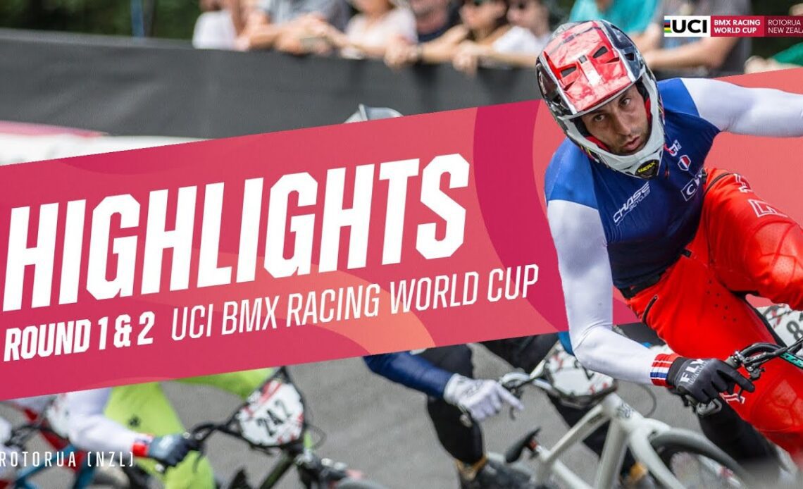 Rounds 1&2 Highlights - Rotorua (NZL) | 2024 UCI BMX Racing World Cup