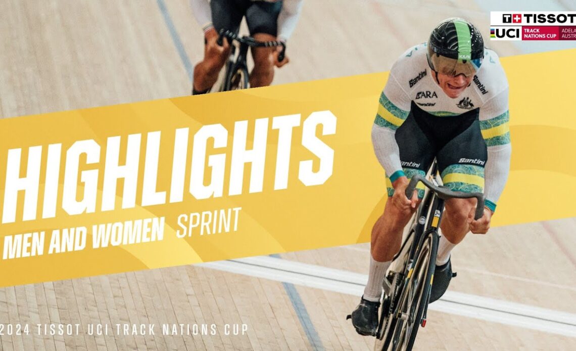 Sprint Highlights - Adelaide (AUS) | 2024 Tissot UCI Track Nations Cup