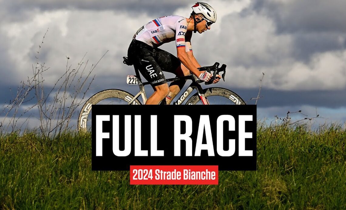 FULL RACE: 2024 Strade Bianche
