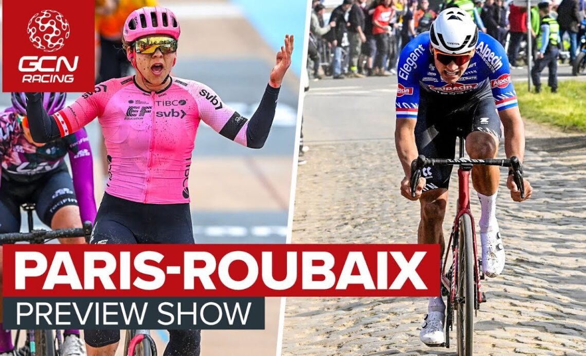 A Weekend In Hell! | Paris-Roubaix 2024 Preview