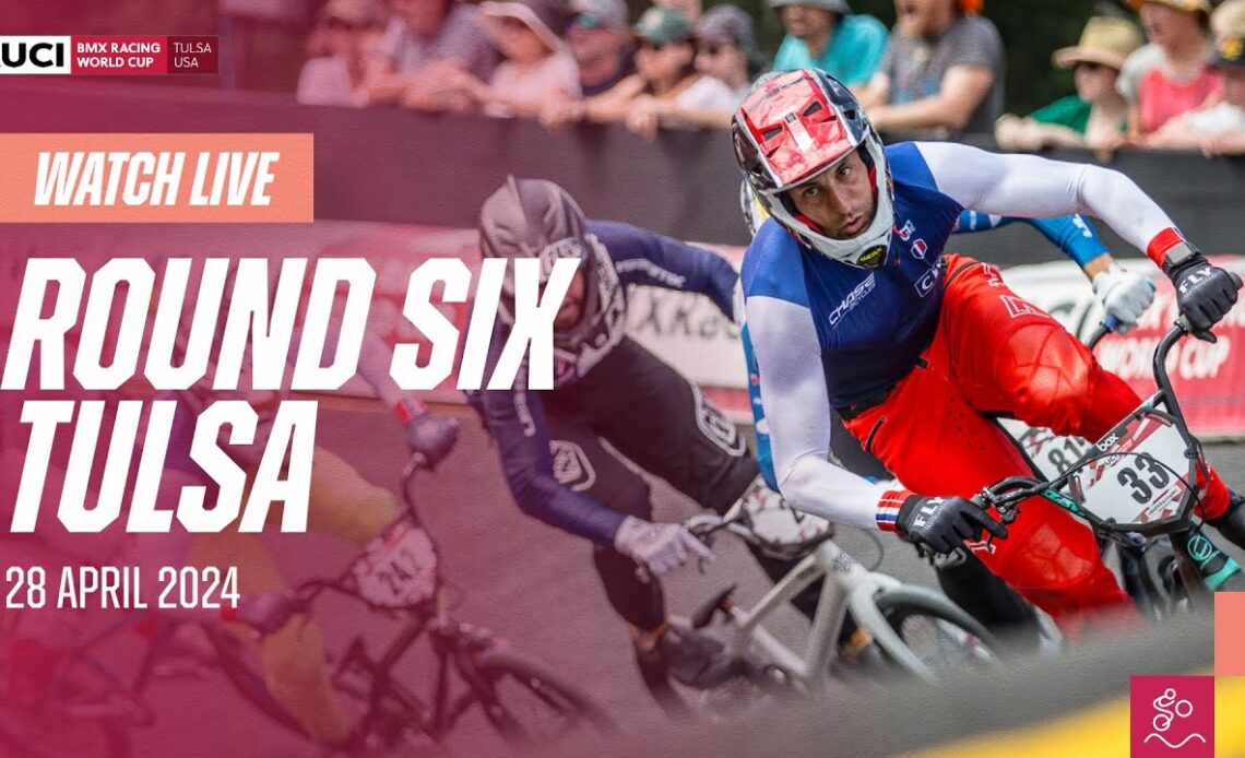LIVE - Round Six | 2024 UCI BMX Racing World Cup
