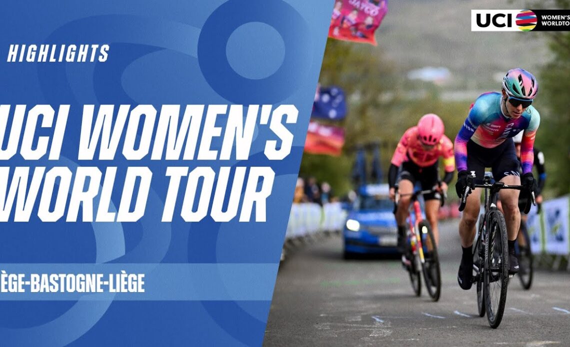 Liège-Bastogne-Liège Highlights | 2024 UCI Women's WorldTour