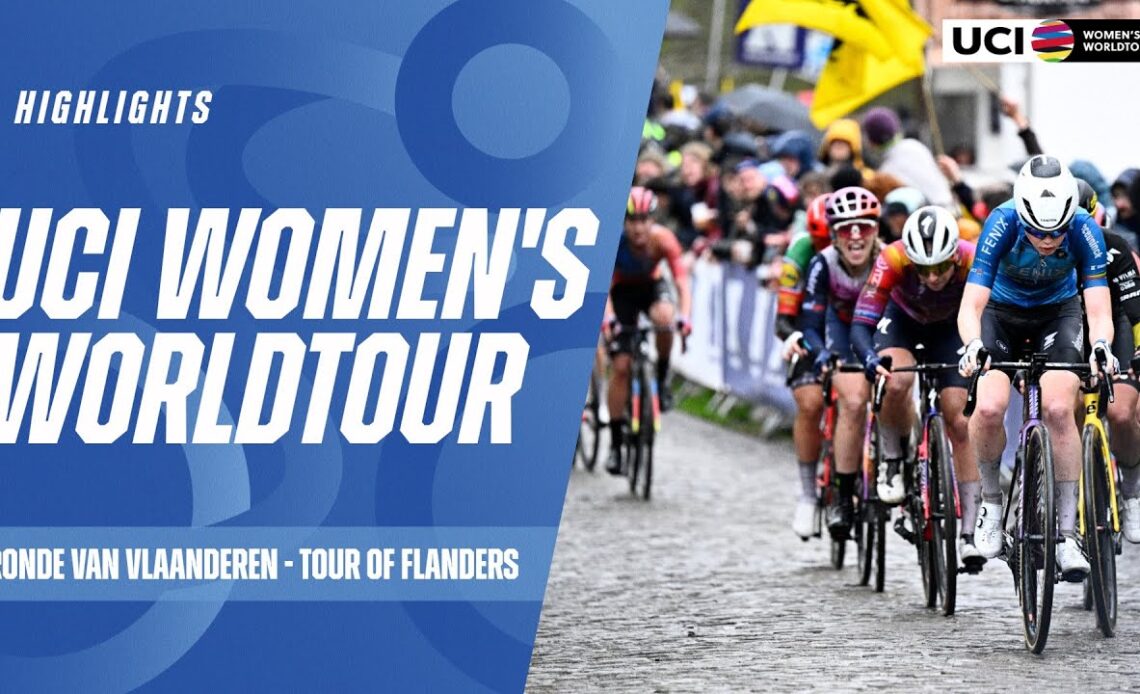 Ronde Van Vlaanderen Highlights | 2024 UCI Women's WorldTour