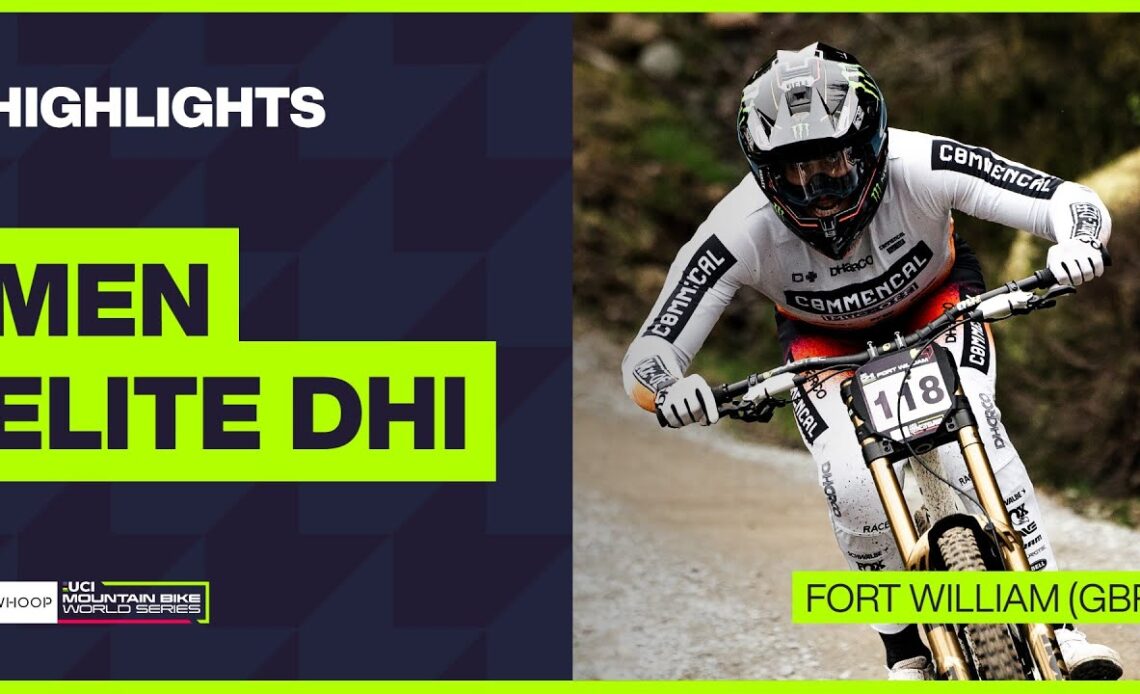 Fort William - Men Elite DHI Highlights | 2024 WHOOP UCI Mountain Bike World Cup