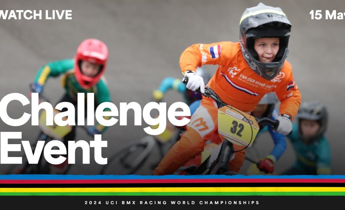 LIVE - Day Four Challenge Event | 2024 UCI BMX Racing World Championships