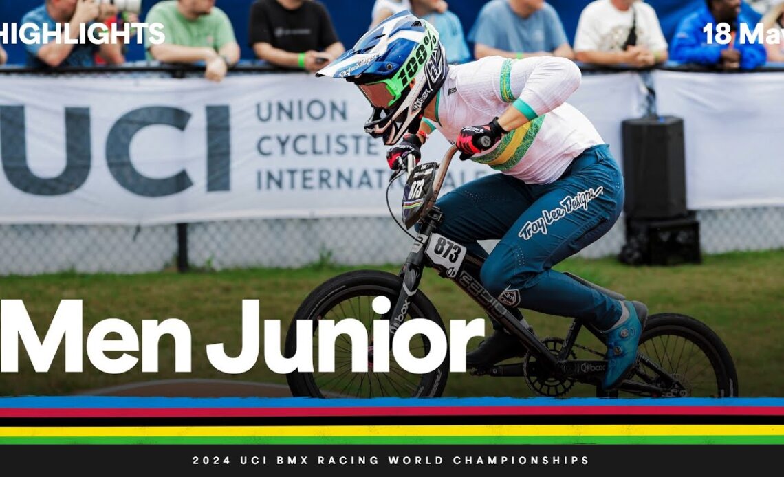 Men Junior Highlights - 2024 UCI BMX Racing World Championships