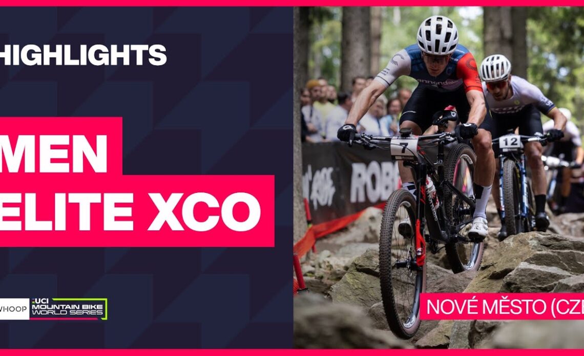 Nové Město - Men Elite XCO Highlights | 2024 WHOOP UCI Mountain Bike World Cup