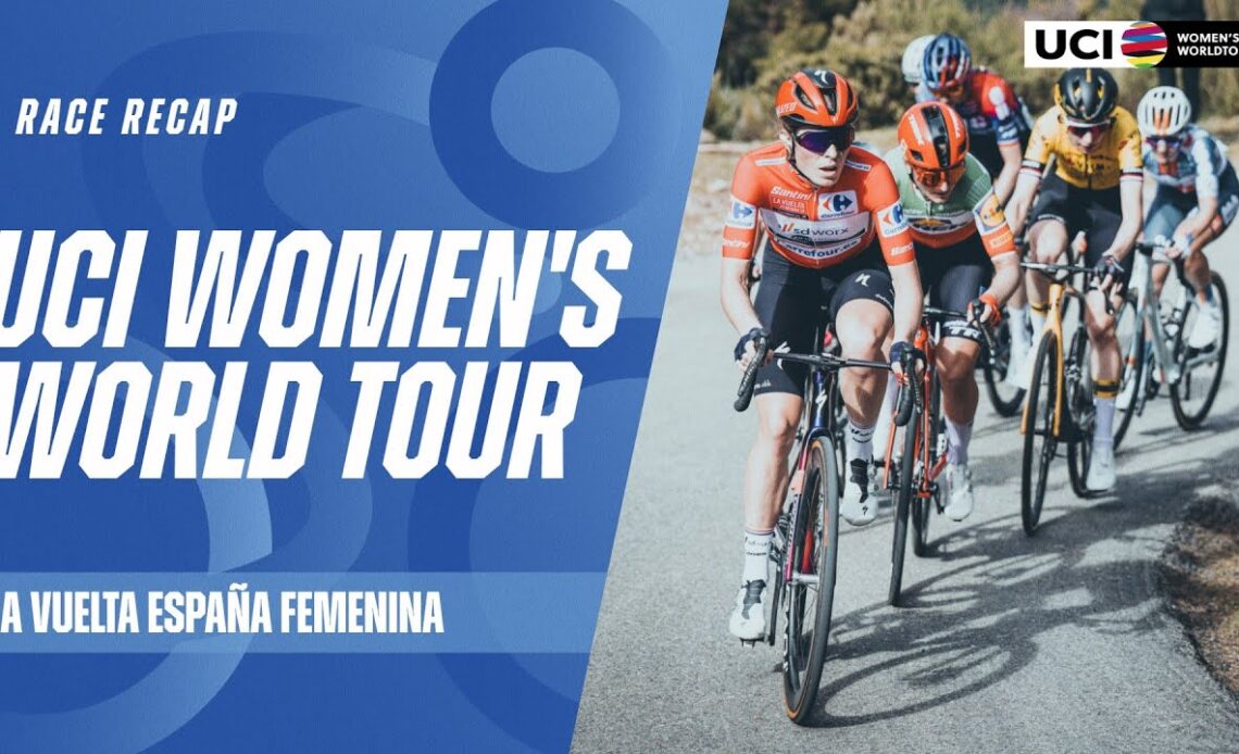 Race Recap - La Vuelta Femenina  | 2024 UCI Women's WorldTour