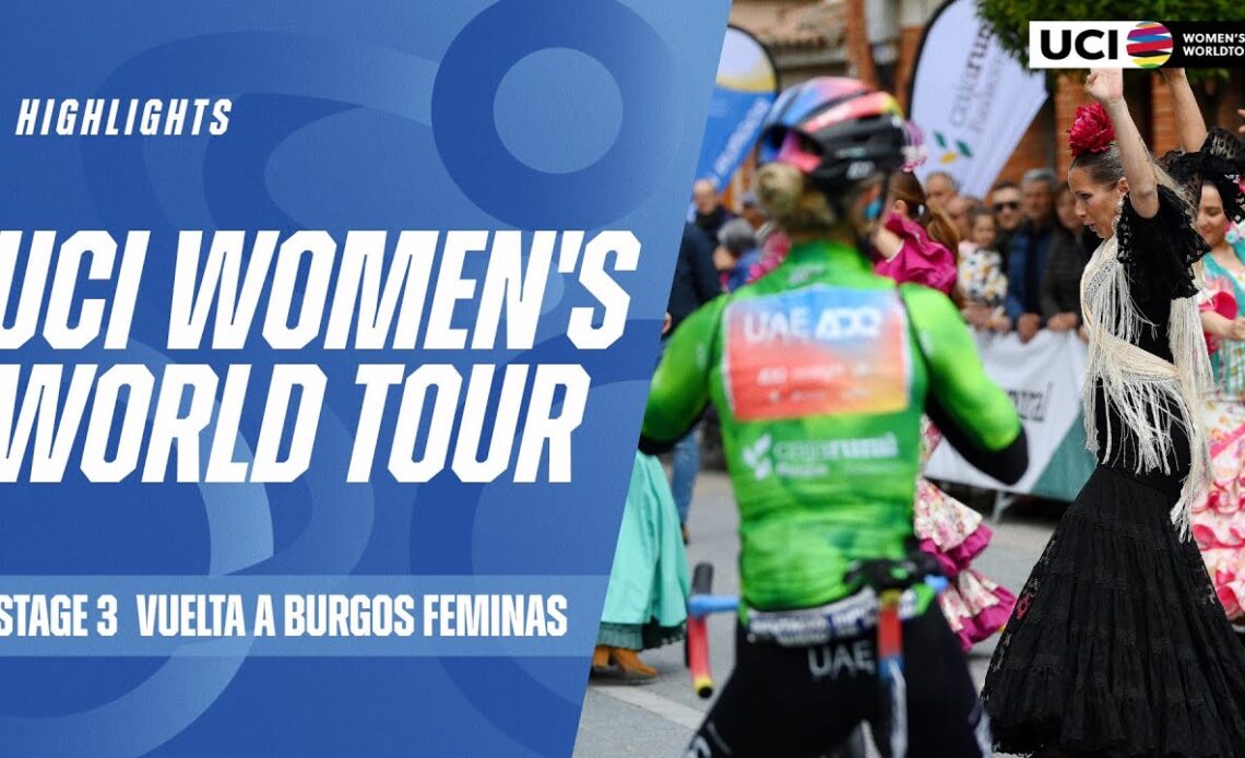 Stage 3 - Vuelta a Burgos Feminas Highlights | 2024 UCI Women's WorldTour