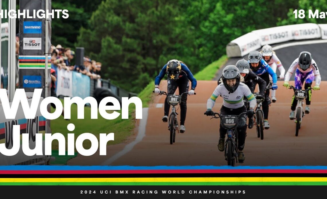 Women Junior Highlights - 2024 UCI BMX Racing World Championships